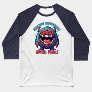 April fool monster Baseball T-Shirt